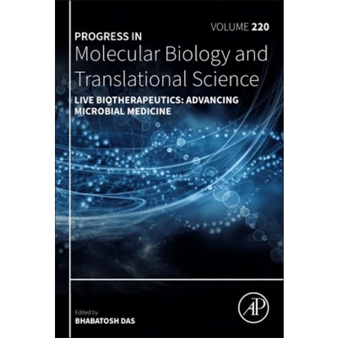 (영문도서)Live Biotherapeutics: Advancing Microbial Medicine: Volume 220 Hardcover, Academic Press, English, 9780443431906