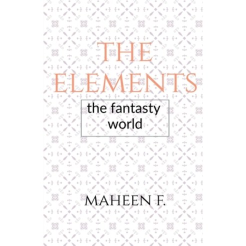 (영문도서)The elements Paperback, Notion Press Media Pvt Ltd, English, 9798887721002