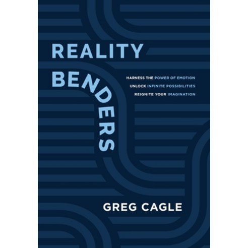 (영문도서)Reality Benders: Harness the Power of Emotion Unlock Infinite Possibilities &... Hardcover, 4 Dimensions Publishing, English, 9798986901954