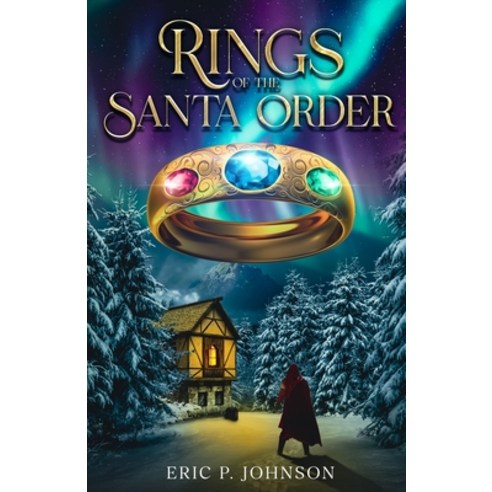 (영문도서)Rings of the Santa Order Paperback, Eric P. Johnson, English, 9798998759406