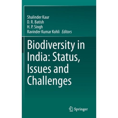(영문도서)Biodiversity in India: Status Issues and Challenges Hardcover, Springer, English, 9789811697760