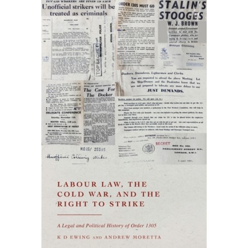(영문도서)Labour Law the Cold War and the Right to Strike: A Legal and Political History... Hardcover, Hart Publishing, English, 9781509983162