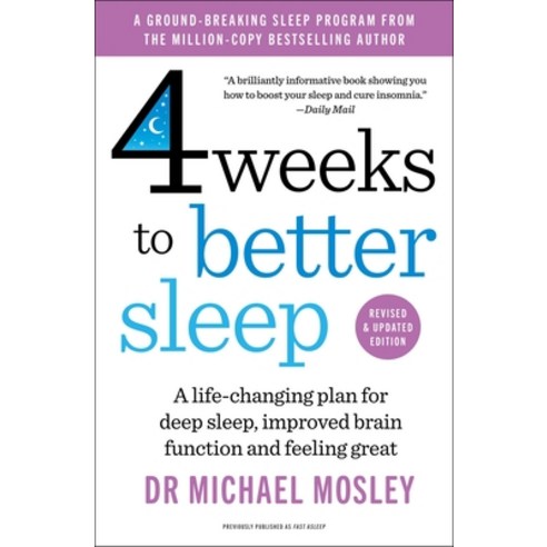 (영문도서)4 Weeks to Better Sleep: Improve Brain Function Lose Weight Boost Your Mood R... Paperback, Atria Books, English, 9781668217993