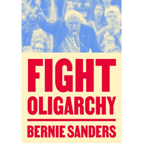 (영문도서)Fight Oligarchy Paperback, Crown Publishing Group (NY), English, 9798217089161