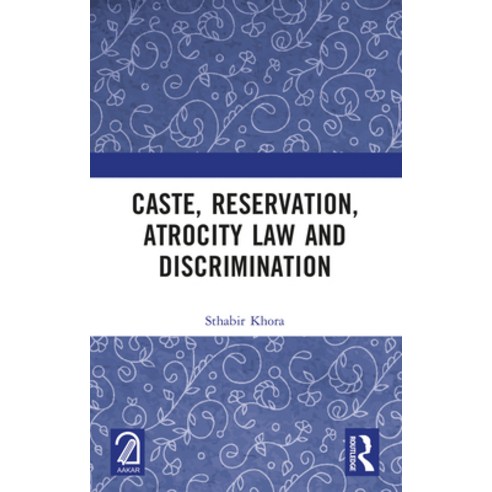 (영문도서)Caste Reservation Atrocity Law and Discrimination Paperback, Routledge, English, 9781032885636
