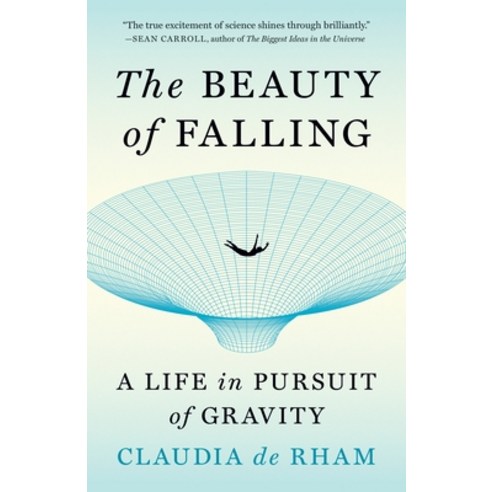 (영문도서)The Beauty of Falling: A Life in Pursuit of Gravity Paperback, Princeton University Press, English, 9780691237503
