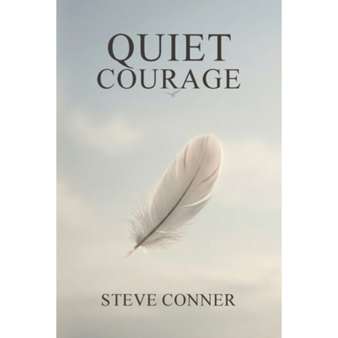 (영문도서)Quiet Courage Paperback, Book Writing Group, English, 9798295889929