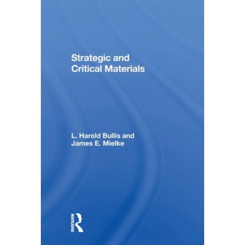 (영문도서)Strategic And Critical Materials Paperback, Routledge, English, 9780367304287