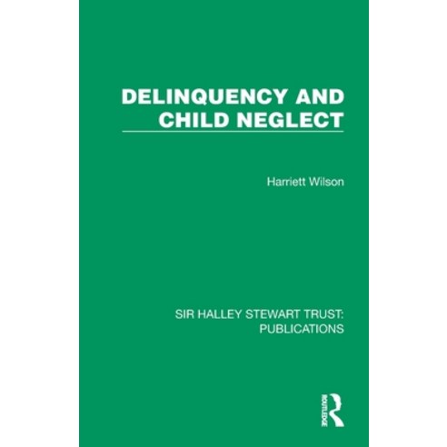 (영문도서)Delinquency and Child Neglect Paperback, Routledge, English, 9781032805818
