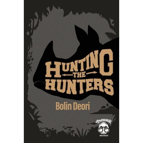 (영문도서)Hunting the Hunters Paperback, Adventurer Brands, English, 9798987863220