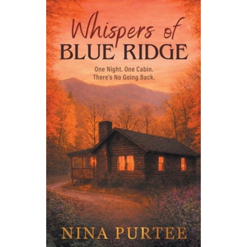 (영문도서)Whispers of Blue Ridge: One Night. One Cabin. There's No Going Back. Paperback, Porto Banus Publishing, English, 9798991100786