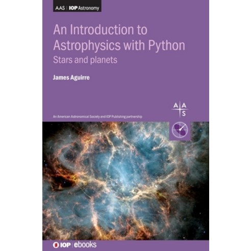 (영문도서)An Introduction to Astrophysics with Python: Stars and planets Hardcover, Institute of Physics Publis..., English, 9780750354653