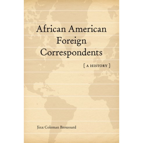 (영문도서)African American Foreign Correspondents: A History Paperback, LSU Press, English, 9780807188392