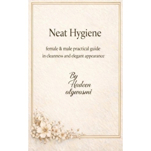 (영문도서)Neat Hygiene: Neat Hygiene Paperback, Independently Published, English, 9798275740189