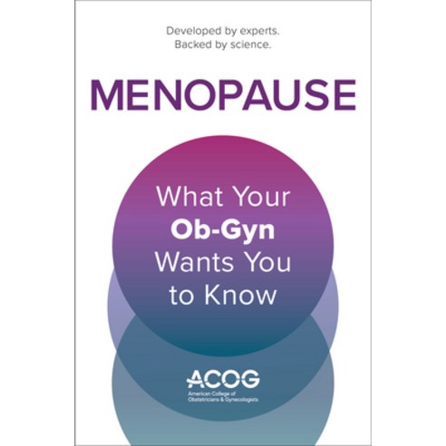 (영문도서)Menopause: What Your Ob-GYN Wants You to Know Paperback, American College of Obstetr..., English, 9781948258630