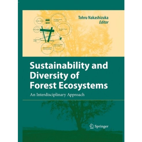 (영문도서)Sustainability and Diversity of Forest Ecosystems: An Interdisciplinary Approach Paperback, Springer, English, 9784431547143