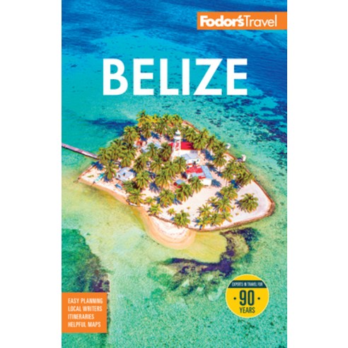 (영문도서)Fodor's Belize: With a Side Trip to Guatemala Paperback, Fodor's Travel Publications, English, 9781640978720