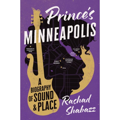 (영문도서)Prince's Minneapolis: A Biography of Sound and Place Hardcover, University of North Carolin..., English, 9781469690940