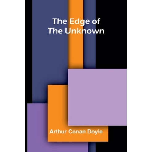 (영문도서)The Edge of the Unknown Paperback, Alpha Edition, English, 9789374591710