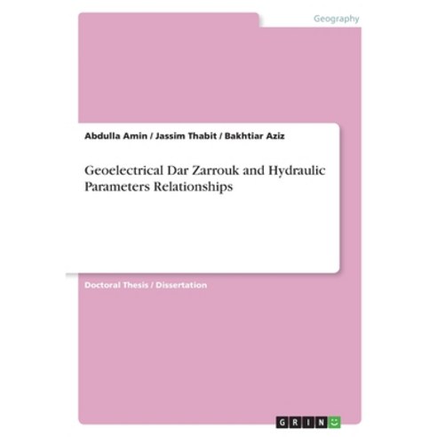 (영문도서)Geoelectrical Dar Zarrouk and Hydraulic Parameters Relationships Paperback, Grin Verlag, English, 9783389174159
