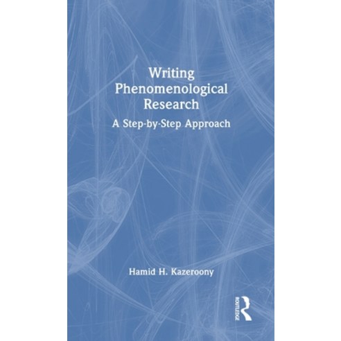 (영문도서)Writing Phenomenological Research: A Step-by-Step Approach Hardcover, Routledge, English, 9781041003168