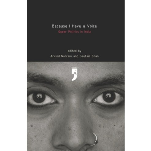 (영문도서)Because I Have A Voice: Queer Politics in India Paperback, Yoda Press, English, 9788190227223