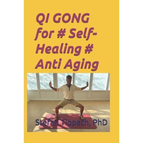 (영문도서)QI GONG for # Self-Healing # Anti Aging: part 1: Basics and Lifestyle Choices pa... Paperback, Independently Published, English, 9798181985490