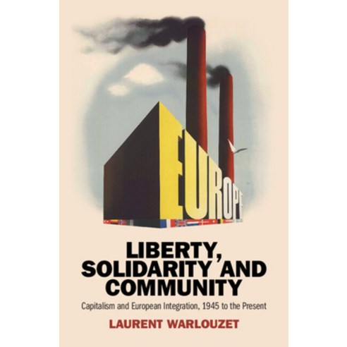 (영문도서)Liberty Solidarity and Community Hardcover, Cambridge University Press, English, 9781009682640