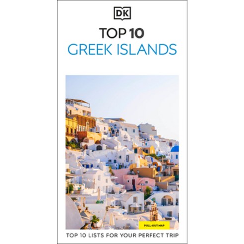 (영문도서)DK Top 10 Greek Islands: Top 10 Lists for Your Perfect Trip Plus an All-Weather... Paperback, DK Publishing (Dorling Kind..., English, 9780241783429