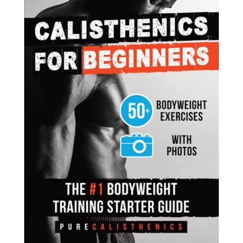 (영문도서)Calisthenics for Beginners Paperback, Pure Calisthenics, English, 9798295432934