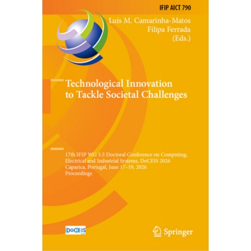(영문도서)Technological Innovation to Tackle Societal Challenges: 17th Ifip Wg 5.5 Doctora... Hardcover, Springer, English, 9783032289384