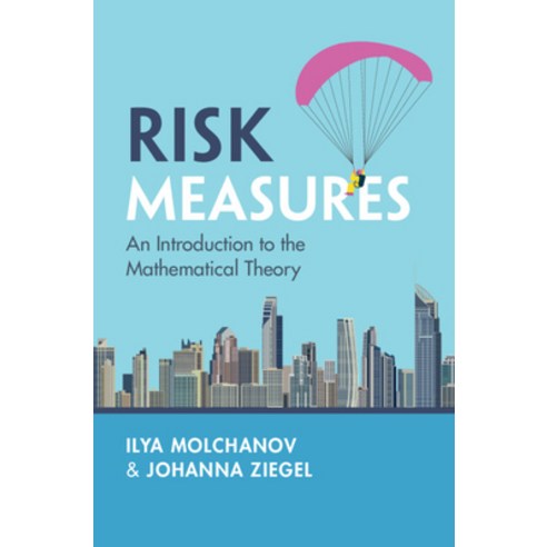 (영문도서)Risk Measures: An Introduction to the Mathematical Theory Hardcover, Cambridge University Press, English, 9781009710961