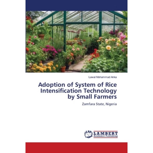 (영문도서)Adoption of System of Rice Intensification Technology by Small Farmers Paperback, LAP Lambert Academic Publis..., English, 9786209148781