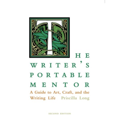 (영문도서)The Writer's Portable Mentor: A Guide to Art Craft and the Writing Life Secon... Paperback, Unm Press, English, 9780826360052