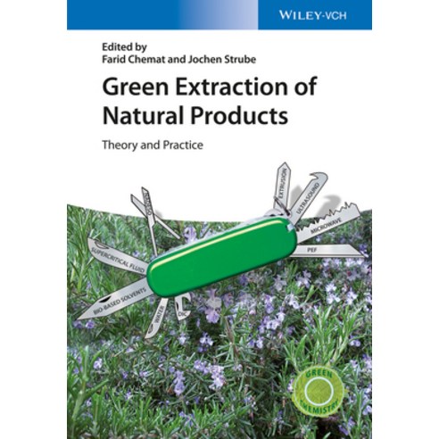 (영문도서)Green Extraction of Natural Products Hardcover, Wiley-Vch, English, 9783527336531