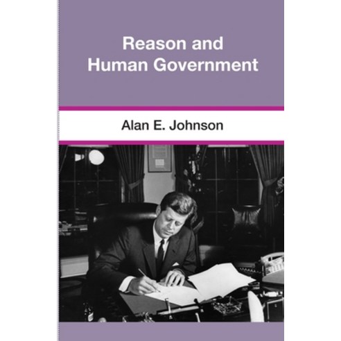 (영문도서)Reason and Human Government Paperback, Philosophia Publications, English, 9780970105585