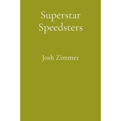(영문도서)Superstar Speedsters: Short Story Collection Paperback, Superstar Speedsters, English, 9798295485572