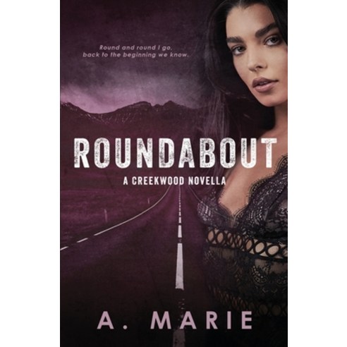 (영문도서)Roundabout: A Creekwood Novella Paperback, Booktickets by Am, English, 9781960396051