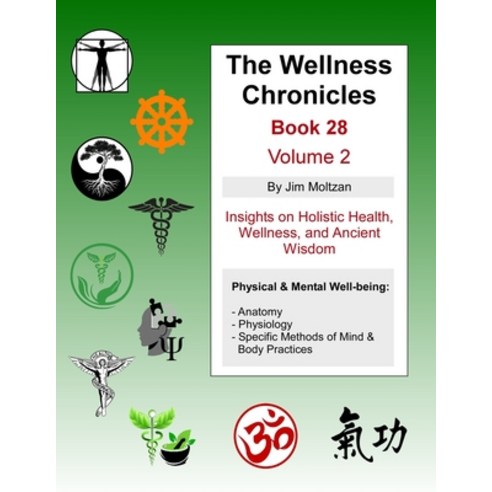 (영문도서)The Wellness Chronicles-Book 28 Paperback, CAD Graphics, English, 9781958837351