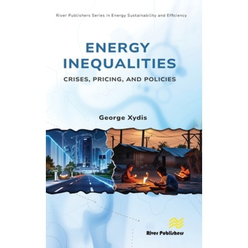 (영문도서)Energy Inequalities: Crises Pricing and Policies Hardcover, River Publishers, English, 9788743808909