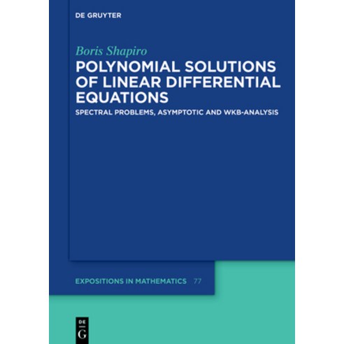 (영문도서)Polynomial Solutions of Linear Differential Equations: Spectral Problems Asympt... Hardcover, de Gruyter, English, 9783119147101