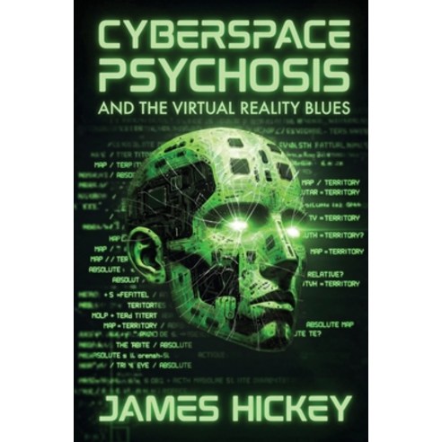 (영문도서)Cyberspace Psychosis and The Virtual Reality Blues Paperback, Pathways Collective, English, 9798998982453