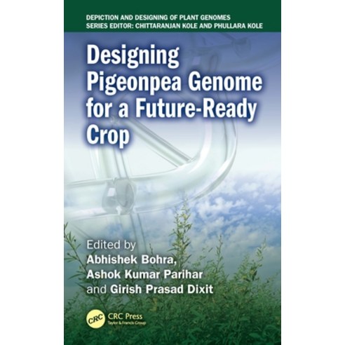 (영문도서)Designing Pigeonpea Genome for a Future-Ready Crop Hardcover, CRC Press, English, 9781032992402