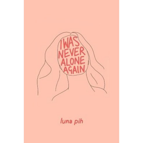 (영문도서)I Was Never Alone Again Paperback, Independently Published, English, 9781796450767