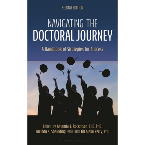 (영문도서)Navigating the Doctoral Journey: A Handbook of Strategies for Success Second Ed... Hardcover, Bloomsbury Academic, English, 9781538197509