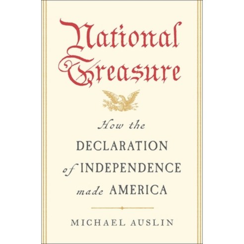 (영문도서)National Treasure: How the Declaration of Independence Made America Hardcover, Avid Reader Press / Simon &..., English, 9781668214541
