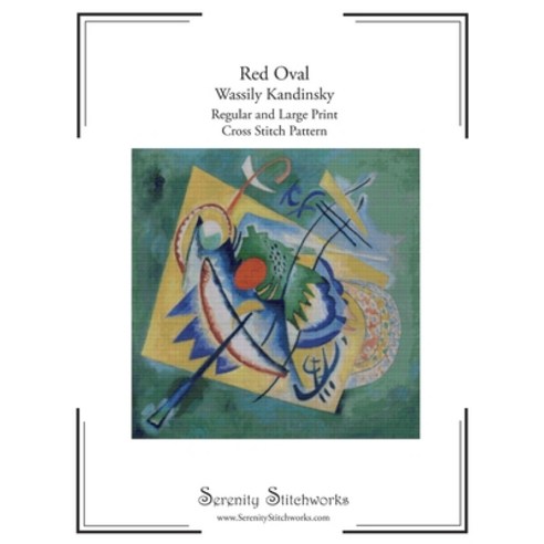 (영문도서)Red Oval Cross Stitch Pattern Book - Wassily Kandinsky: Regular and Large Print... Paperback, Independently Published, English, 9798245026947