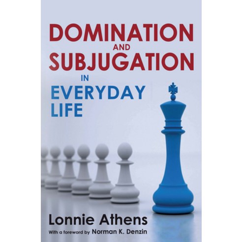 (영문도서)Domination and Subjugation in Everyday Life Paperback, English, 9781032924762, Routledge
