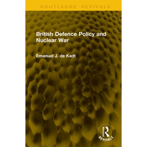 (영문도서)British Defence Policy and Nuclear War Hardcover, Routledge, English, 9781041302377