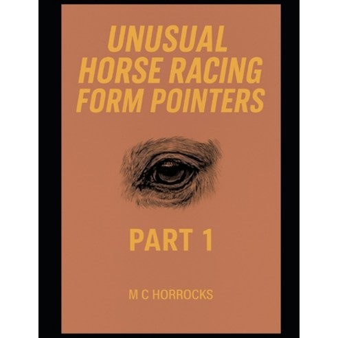 (영문도서)Unusual UK Horse Racing Form Pointers: Part 1 Paperback, Independently Published, English, 9798267232111